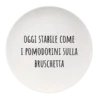 Piatto "Stabile Come i Pomodorini"