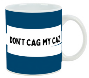 Tazzona Don't Cag My Caz - 600ml